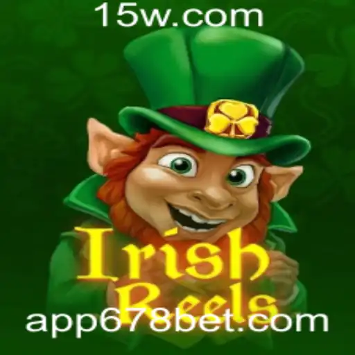 Descubra a Magia do IrishReels com 678bet