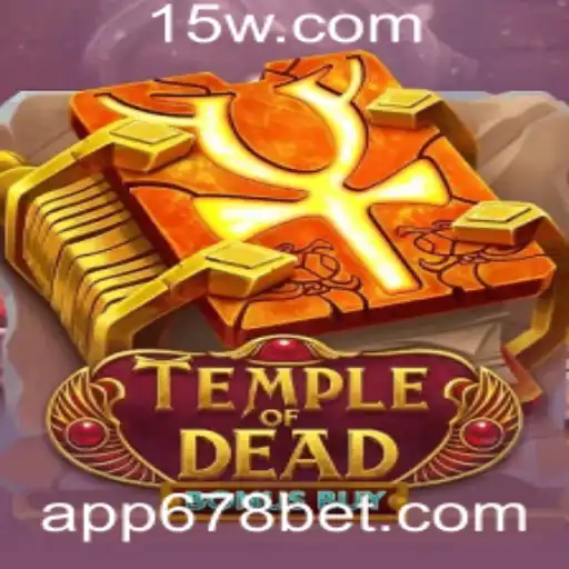 Explorando TempleofDeadBonusBuy: O Jogo Emocionante de 678bet